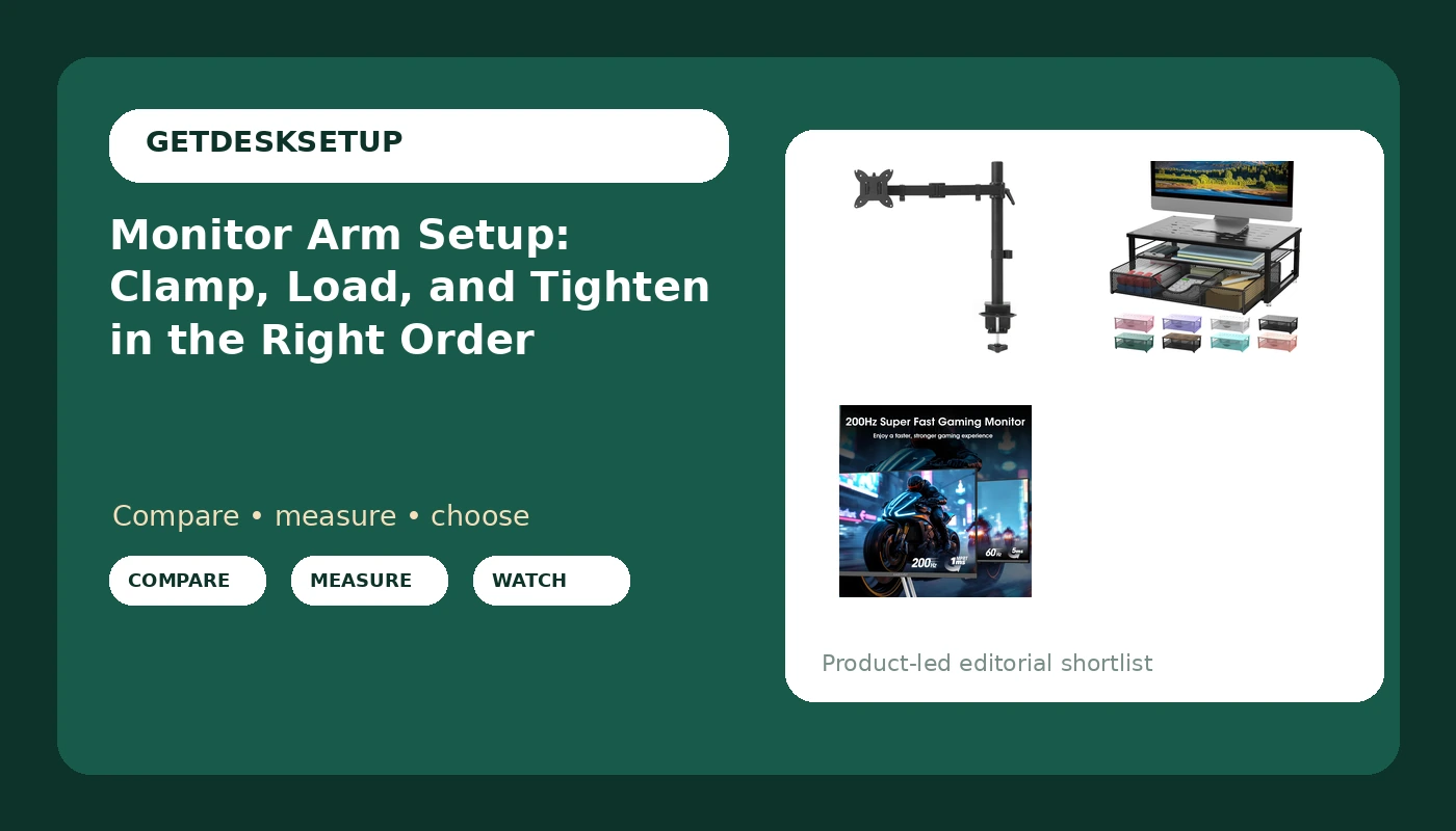 Monitor Arm Setup: Clamp, Load, and Tighten in the Right Order